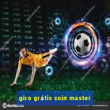 giro grátis coin master